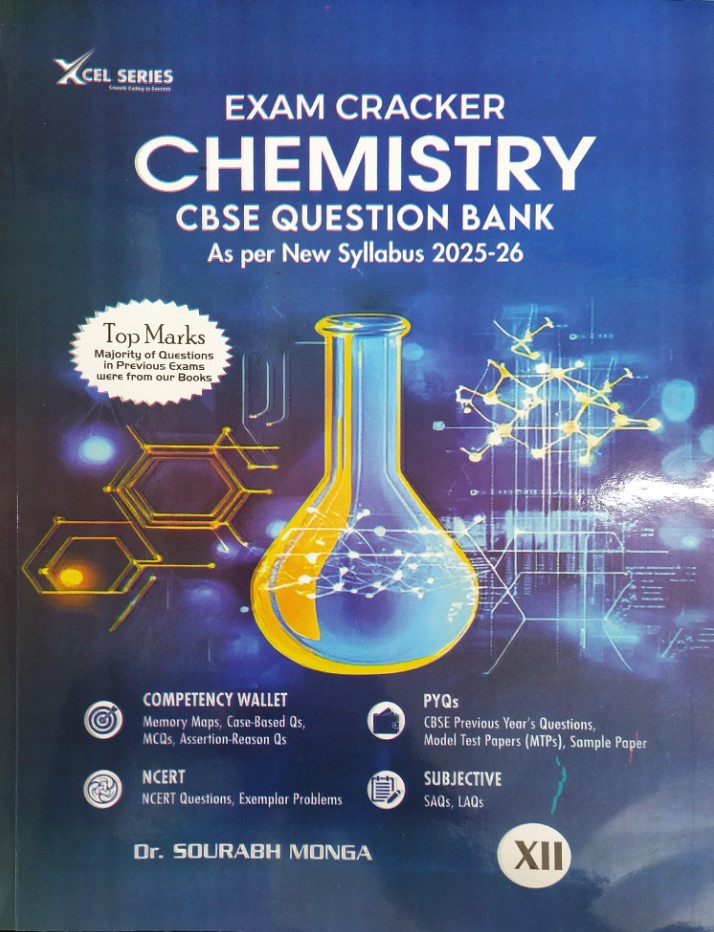 XCEL Series Exam Cracker Chemistry Class 12| CBSE Question Bank 2025-26
